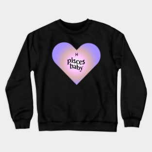 pisces baby Crewneck Sweatshirt